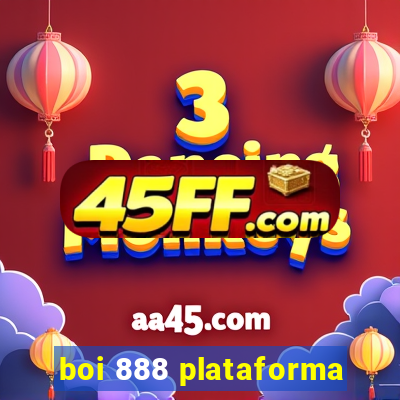 boi 888 plataforma